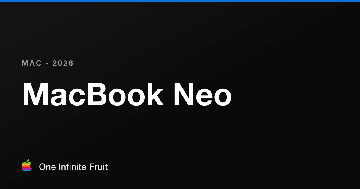MacBook Neo (2026): specs & history | One Infinite Fruit
